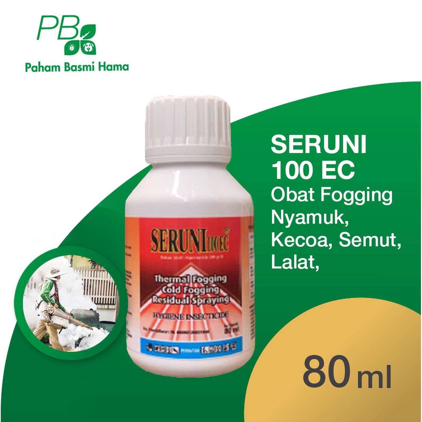 Seruni 100EC - Obat Fogging Nyamuk - Anti Nyamuk - Basmi Kecoa - 80 ML