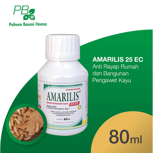 Amarilis 25 EC (RAYAP) - Anti Rayap Rumah dan Bangunan - Pengawet Kayu - 80 ML