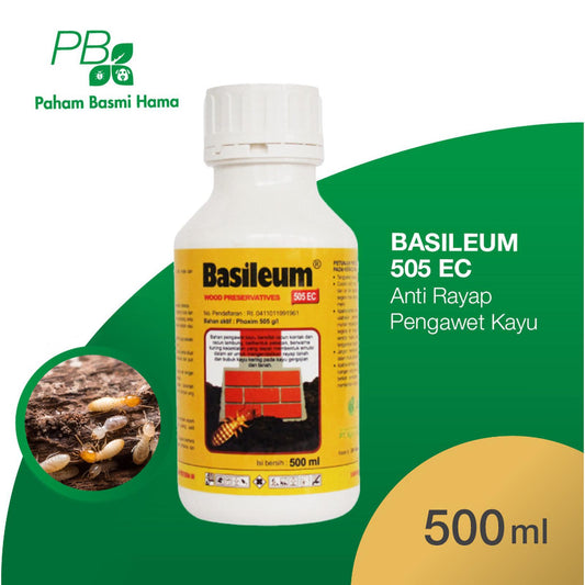 Basileum 505EC - Anti Rayap Pengawet Kayu - Basmi Rayap - 500 ML