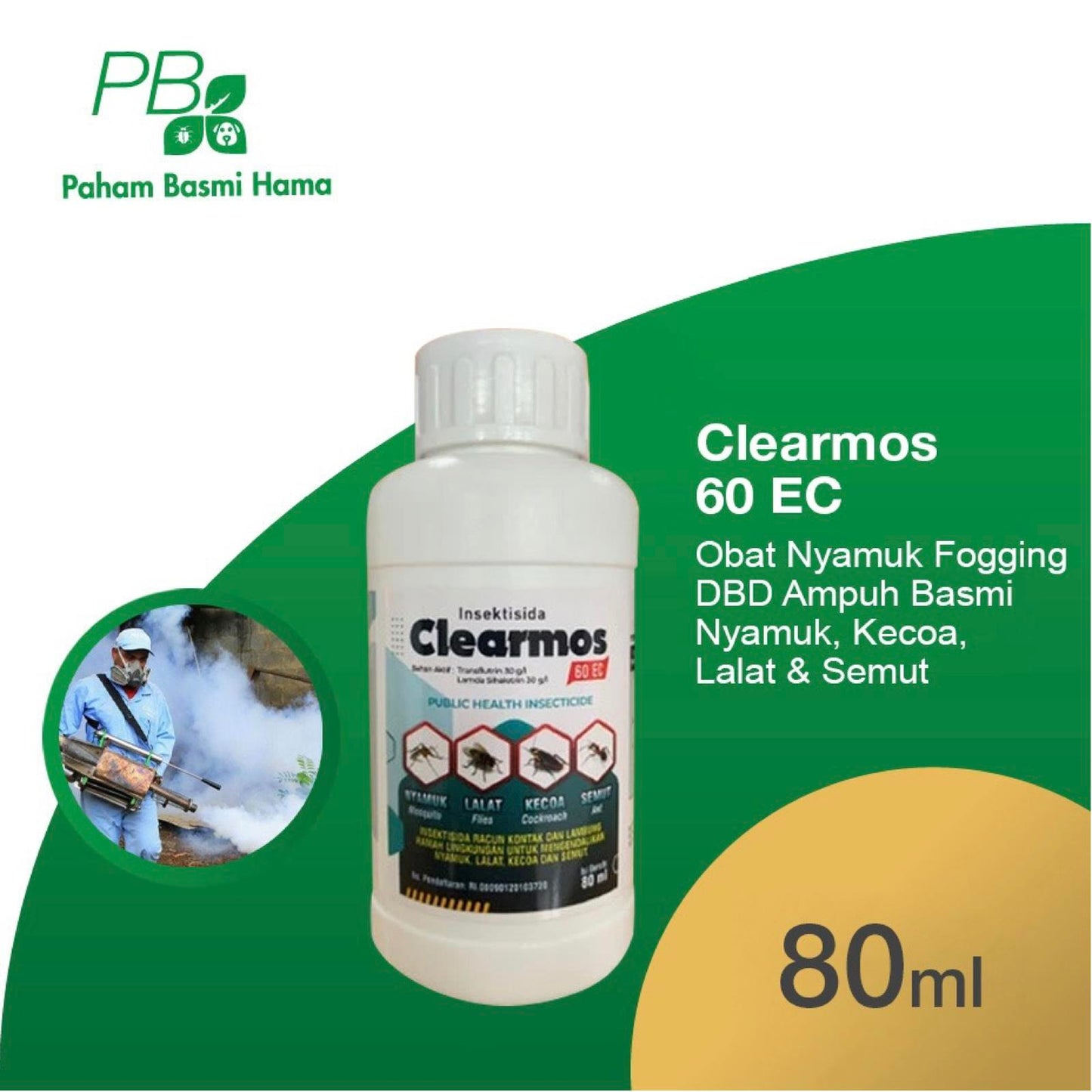 Clearmos 60 EC 80 ML - Obat Fogging - Nyamuk - Kecoa - Lalat - Semut - AGM - Basmi Nyamuk - 80 ML