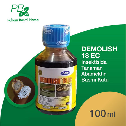 Demolish 18 EC - Insektisida Tanaman - Abamektin - Basmi Kutu - 100 ML